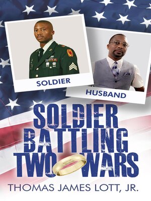 cover image of Soldier Battling Two Wars